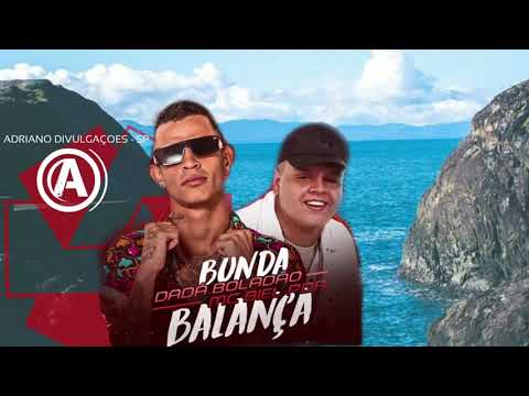 Bunda Balança - Dadá boladaõ & Mc Biel Por