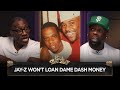 Jay Z S Got A 2 5B Dollar Net Worth Won T Help Dame Dash T K Kirkland Shannon React