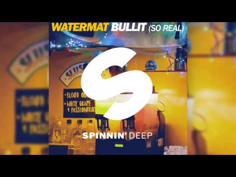 Watermat - Bullit (So Real) [Official]
