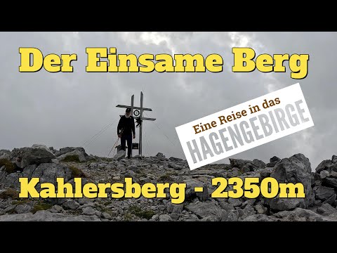 Ein einsamer, vergessener Gipfel | Kahlersberg - 2350m im Hagengebirge