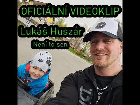 Lukáš Huszár - Lukáš Huszár - Není to sen (oficiální videoklip)