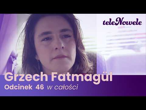 Grzech Fatmagül | Odcinek 46 | Cały odcinek