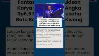 Download lagu Lukisan SBY Dilelang, Tembus Harga Fantastis Rp6,5 M, Dibeli Pengusaha Batu Bara Low Tuck Kwong mp3
