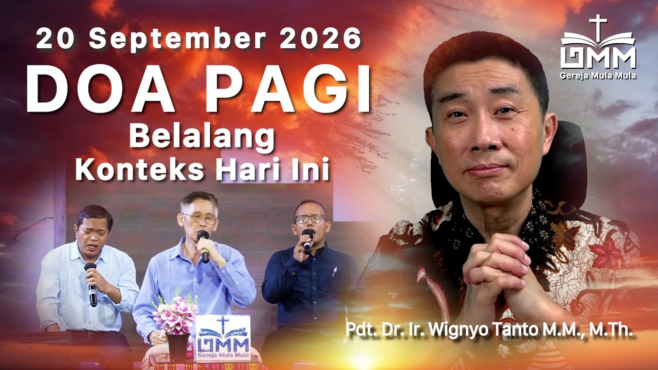 DOA PAGI | Belalang, Konteks Hari ini – 20 September 2026 | Ps. Dr. Wignyo Tanto
