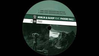 Norlin & Sloop Feat. Phoebe Hall - Free (Original Club Mix)