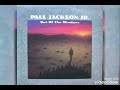 Paul Jackson, Jr. - Days Gone By