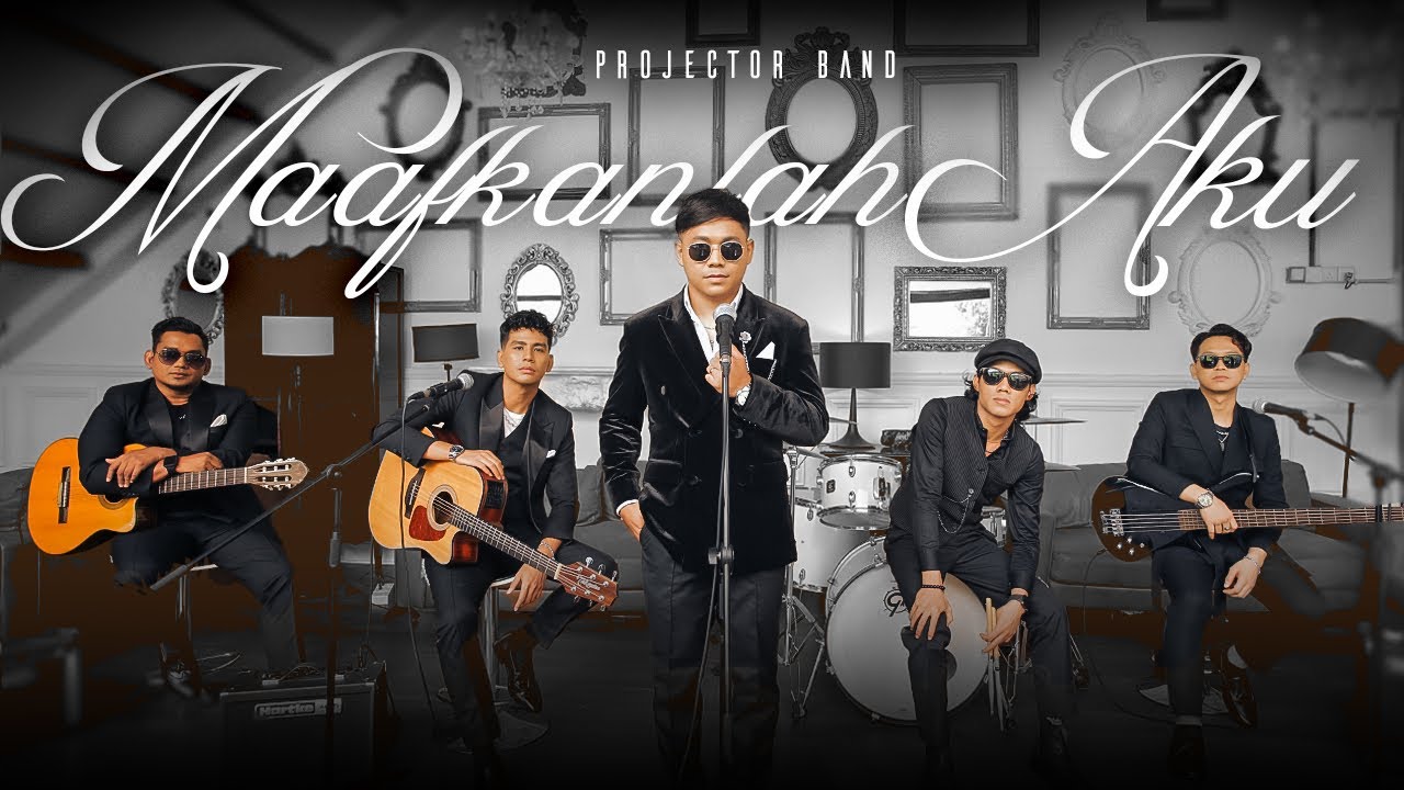 Projector Band - Maafkanlah Aku (Official Music Video)