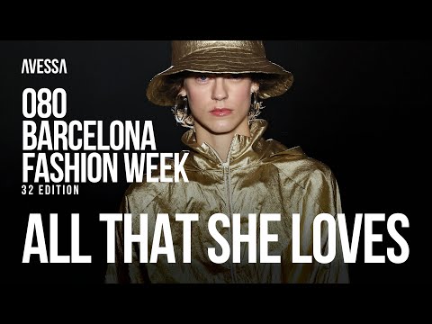 All That She Loves: 080 Barcelona Fashion Week | 32nd Edition | Oct 2023