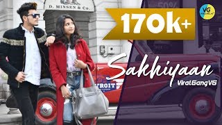 SAKHIYAAN : Zaid &amp; Jahanvi | Maninder Buttar | Love Story | ViralGang VG