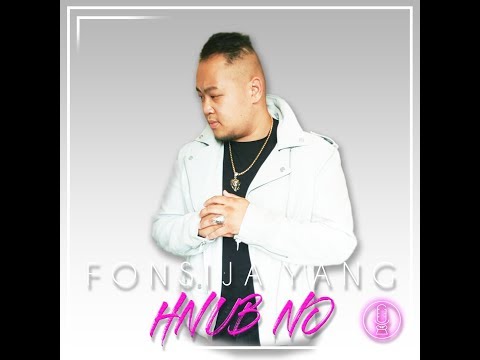 FONSIJA YANG - HNUB NO - ORIGINAL SONG - Lyrics & VOSTFR