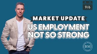 US Employment Not So Strong