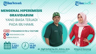 HEALTHY TALK: Mengenal Hiperemesis Gravidarum yang Biasa Terjadi pada Ibu Hamil