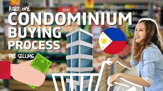 Step by Step Condo Buying Process Philippines [PART 1 BUYING PRE SELLING CONDO]