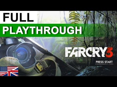 Far Cry 3 - E3 2011: Debut Demo Gameplay Walkthrough (Commented) | OFFICIAL | HD