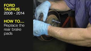 Ford Taurus (1996 - 2007) - Replace the rear brake pads
