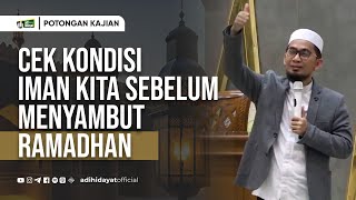 Download lagu Cek Kondisi Iman Kita Sebelum Menyambut Ramadhan - Ustadz Adi Hidayat mp3 Download lagu Cek Kondisi Iman Kita Sebelum Menyambut Ramadhan - Ustadz Adi Hidayat mp3