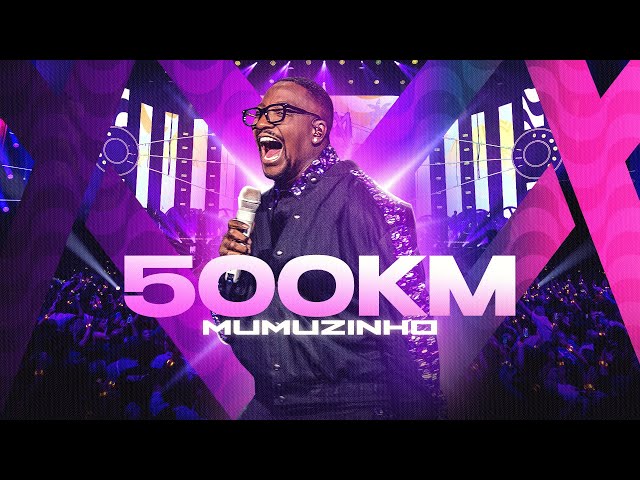 Mumuzinho – 500km (DVD CONECTADO)