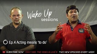 E04 Acting means 'to do' | Wake Up Sessions with Raj Zutshi | Ouroboros | Aditya Lakhia video