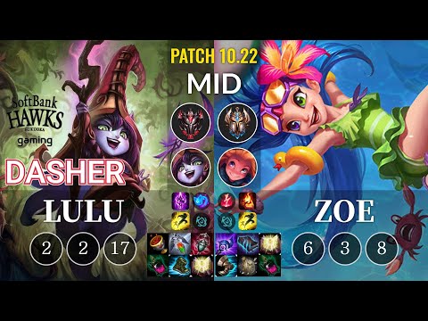 SHG Dasher Lulu vs Zoe Mid - KR Patch 10.22