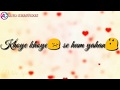 Aaj Se Jaaneman Dil Hai Tumhaara WhatsApp Status