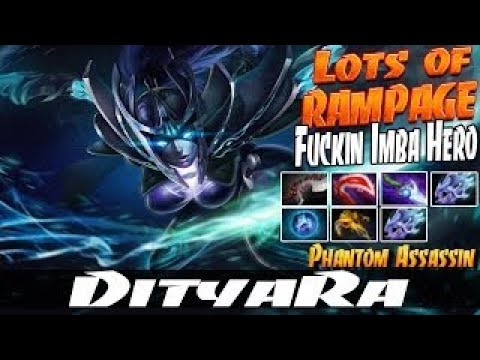 DityaRa [Phantom Assassin] Lots of RAMPAGE Fuckin Imba Hero - Dota 2 Patch 7.0