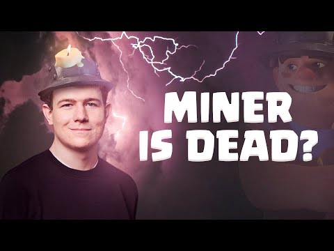 MINER IS DEAD?! 3.0 MINER CONTROL GAMEPLAY - Clash Royale