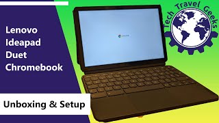 Lenovo Chromebook Duet - Unboxing & Setup
