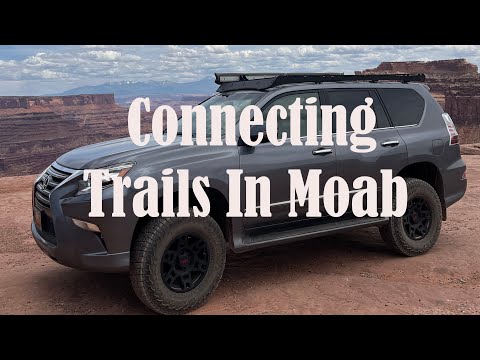 Driving The GX460 In Moab For The First Time