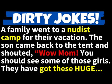 🤣DIRTY JOKES! - A family went to a nudist camp for their vacation