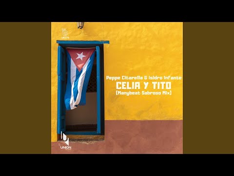 Celia y Tito (Manybeat Sabroso Mix)