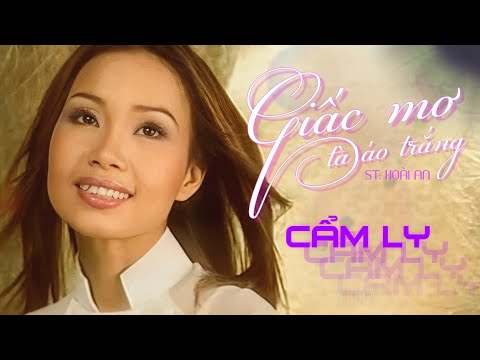 Giấc mơ tà áo trắng - Cẩm Ly