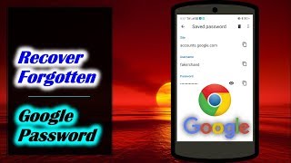 How to See Forgotten Google Password in Android