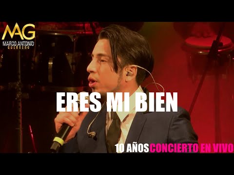 Marco Antonio Guerrero –  Eres Mi Bien