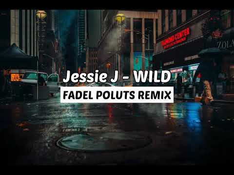 WILD - FADEL POLUTS REMIX (BREAK SIMPLE FVNKY)