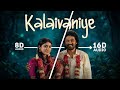 16D Audio Kalaivaniye song ❤️🔥