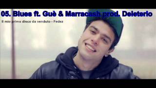 05. Blues - Fedez ft. Guè Pequeno & Marracash (prod. Deleterio)