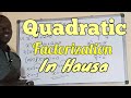 How To Solve Quadratic Equations Hausa