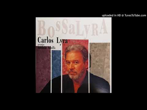 Se E Tarde Me Perdoa - Carlos Lyra