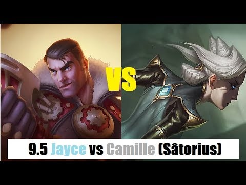 Jayce vs Camille Top | Sâtorius