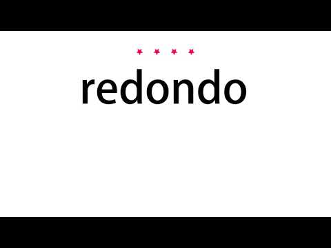 How to pronounce redondo - Vocab Today