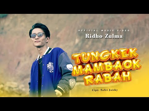 Ridho Zulma - TUNGKEK MAMBAOK RABAH ( Official Music Video )