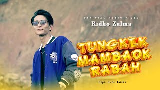 Download lagu Ridho Zulma - TUNGKEK MAMBAOK RABAH mp3