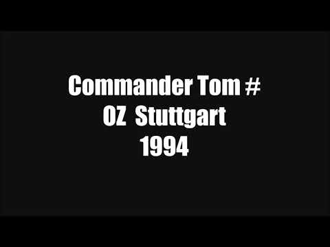 Commander Tom - Live @ OZ Stuttgart