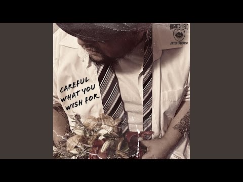 Careful What You Wish For