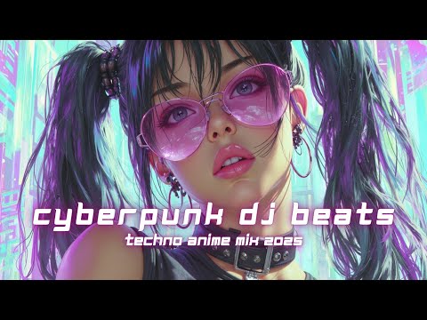 Techno Anime Mix 2025 🔥 Cyberpunk DJ Beats x Futuristic Rave Vibes