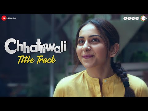 Chhatriwali - Title Track | Rakul Preet, Sumeet Vyas | Sunidhi Chauhan | Rohan Rohan | Tejas Deoskar