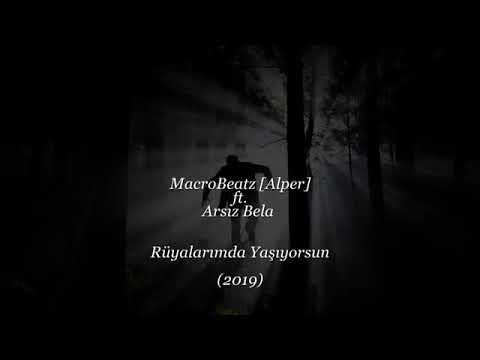 Arsız Bela Macrobeat Alper Rüyalarımda Yaşıyorum (Official Audio )