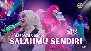 Download lagu YUZNIA ZEBRO - SALAHMU SENDIRI | Mardatila Group mp3 Download lagu YUZNIA ZEBRO - SALAHMU SENDIRI | Mardatila Group mp3