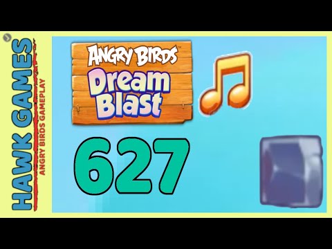 Angry Birds Dream Blast Level 627  - Walkthrough, No Boosters