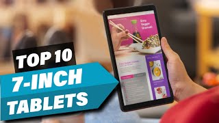 10 Best 7-inch Tablets to Buy in 2025